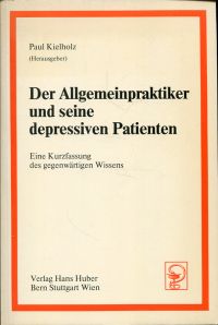 Kielholz, Der Allgemeinpraktiker und seine depressiven Patienten. (Umschlag)