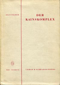 Felber, Der Kainskomplex. (Umschlag)