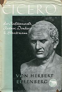 Eulenberg, Cicero, der Rechtsanwalt, Redner, Denker und Staatsmann. (Umschlag)