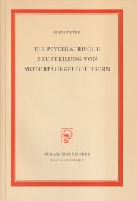 Peter, Die psychiatrische Beurteilung von Motorfahrzeugführern. (Umschlag)