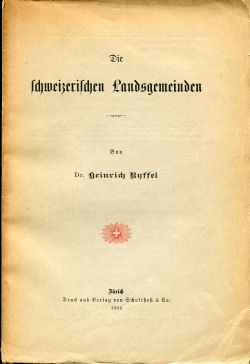 Ryffel, Die schweizerischen Landsgemeinden. (Einband)