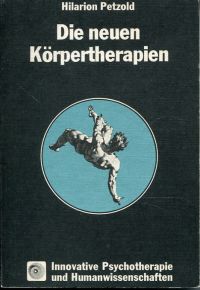 Petzold, Die neuen Körpertherapien. (Umschlag)