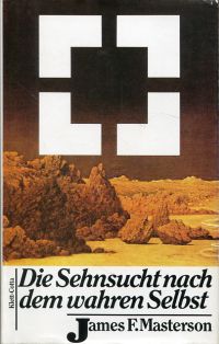 Masterson, Die Sehnsucht nach dem wahren Selbst. (Umschlag)