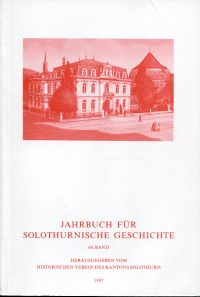 Jahrbuch für Solothurnische Geschichte; 60. Band/1987. (Umschlag)
