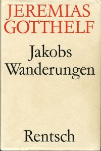 Gotthelf, Jakobs, des Handwerksgesellen Wanderungen durch die Schweiz. (Umschlag)