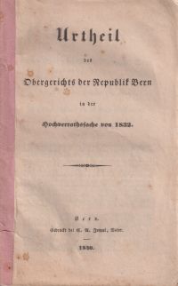 Urtheil des Obergerichts der Republik Bern in der Hochverrathssache von 1832. (Umschlag)