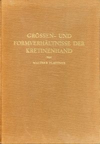 Plattner, Grössen- und Formverhältnisse der Kretinenhand. (Umschlag)
