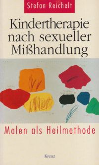 Reichelt, Kindertherapie nach sexueller Mißhandlung. (Umschlag)
