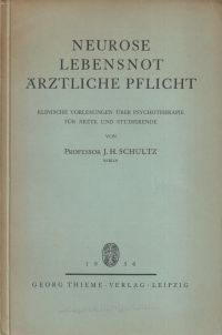 Schultz, Neurose, Lebensnot, ärztliche Pflicht. (Umschlag)