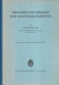 Müller, Prognose und Therapie der Geisteskrankheiten. (Umschlag)