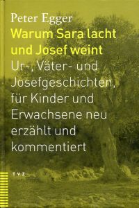 Egger, Warum Sara lacht und Josef weint. (Umschlag)