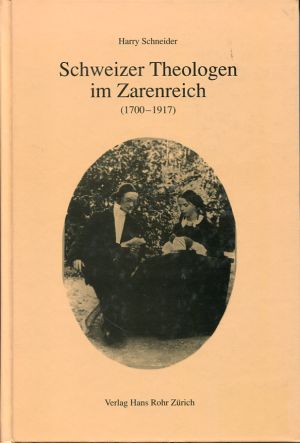 Schneider, Schweizer Theologen im Zarenreich. (Einband)