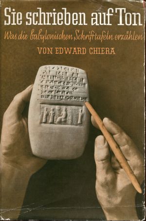 Chiera, Sie schreiben auf Ton. (Schutzumschlag)