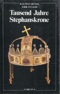 Benda, Tausend Jahre Stephanskrone (Umschlag)