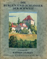 Heinemann, Die Burgen und Schlösser des Kantons Luzern, I. Teil. (Umschlag)