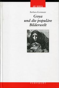 Kornmeier, Goya und die populäre Bilderwelt. (Einband)