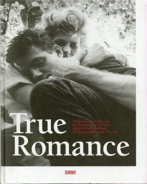 Gardner, True Romance, Allegorien der Liebe von der Renaissance bis heute. (Einband)