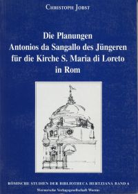 Jobst, Die Planungen Antonios da Sangallo des Jüngeren für die Kirche S. Maria d (Umschlag)
