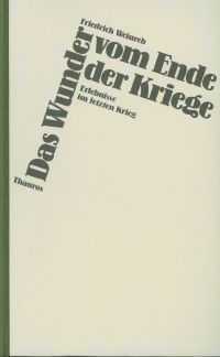 Weinreb, Das Wunder vom Ende der Kriege. (Umschlag)
