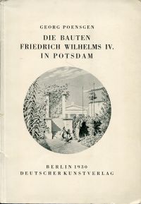 Poensgen, Die Bauten Friedrich Wilhelms IV. in Potsdam. (Umschlag)