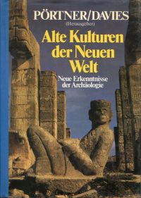 Pörtner, Alte Kulturen der Neuen Welt. (Umschlag)