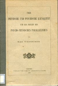 Wentscher, Über physische und psychische Kausalität und das Prinzip des psycho-p (Umschlag)