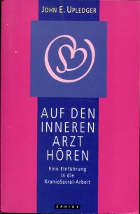 Upledger, Auf den inneren Arzt hören. (Umschlag)
