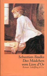 Faulks, Das  Mädchen vom Lion d'Or. (Umschlag)