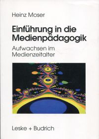 Moser, Einführung in die Medienpädagogik. (Umschlag)