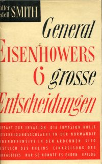 Smith, General Eisenhowers sechs grosse Entscheidungen. (Umschlag)