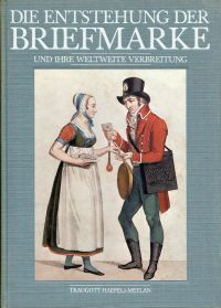 Haefeli-Meylan, Die Entstehung der Briefmarke und ihre weltweite Verbreitung. (Umschlag)