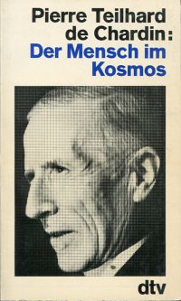 Teilhard de Chardin, Der Mensch im Kosmos. (Umschlag)