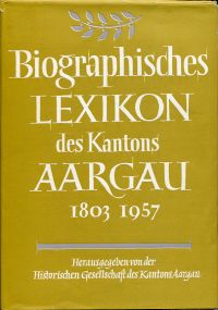 Mittler, Biographisches Lexikon des Aargaus. (Schutzumschlag)