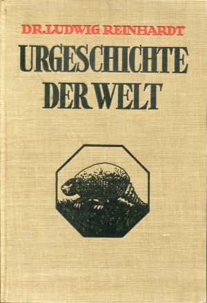 Reinhardt, Urgeschichte der Welt. (Einband, Band 1)