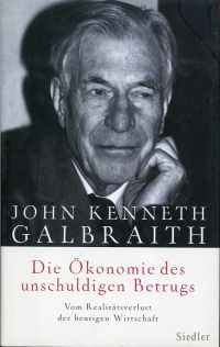 Galbraith, Die  Ökonomie des unschuldigen Betrugs. (Umschlag)