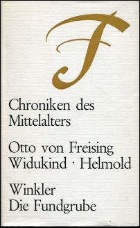 Chroniken des Mittelalters. Widukind. Otto von Freising, Helmold. (Umschlag)