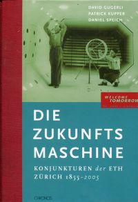 Gugerli, Die Zukunftsmaschine. (Umschlag)