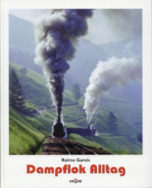Gareis, Dampflok-Alltag. (Umschlag)