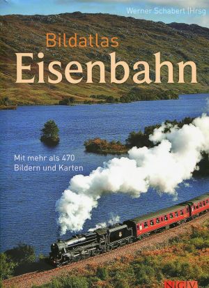 Schabert, Bildatlas Eisenbahn. (Schutzumschlag)