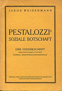 Weidenmann, Heinrich Pestalozzis soziale Botschaft. (Umschlag)