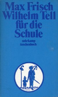 Frisch, Wilhelm Tell für die Schule. (Umschlag)