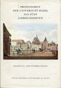 Staehelin, Professoren der Universität Basel aus fünf Jahrhunderten. (Umschlag)