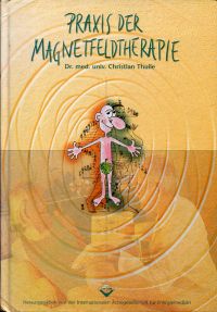 Thuile, Praxis der Magnetfeldtherapie. (Umschlag)