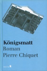 Chiquet, Königsmatt. (Umschlag)