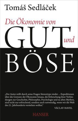 Sedlácek, Die Ökonomie von Gut und Böse. (Schutzumschlag)