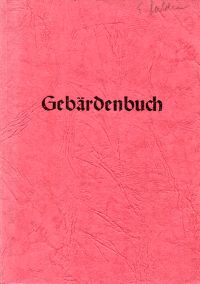 Gebärdenbuch für die evangelische Gehörlosenseelsorge. (Umschlag)