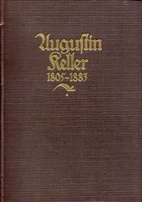 Keller, Augustin Keller, 1805-1883. (Umschlag)
