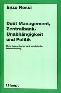 Rossi, Debt Management, Zentralbank-Unabhängigkeit und Politik. (Umschlag)