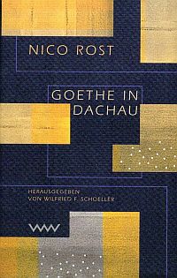 Rost, Goethe in Dachau (Umschlag)