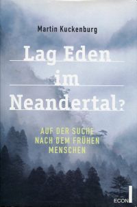 Kuckenburg, Lag Eden im Neandertal? (Umschlag)